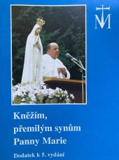 kniha Kněžím, přemilým synům Panny Marie Dodatek k 5. vydání, Mariánské kněžské hnutí 1993