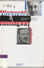 kniha Fitzgerald a Hemingway nebezpečné přátelství, Ivo Železný 1998