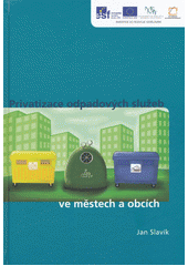 kniha Privatizace odpadových služeb ve městech a obcích – vybrané problémy, Alfa 2012