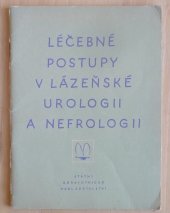 kniha Léčebné postupy v lázeňské urologii a nefrologii, SZdN 1963