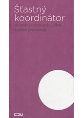 kniha Šťastný koordinátor jak spojit náročnou práci učitele s osobní vyrovnaností, Gemini 2012
