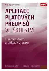 kniha Aplikace platových předpisů ve školství 2016 s komentářem a příklady z praxe, Anag 2016