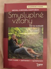 kniha Smysluplné vztahy Klíč ke svobodě , New Organic Production 2020