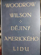 kniha Dějiny amerického lidu  První až třetí díl, Kvasnička a Hampl 1922