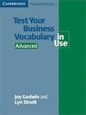 kniha Test Your Business Vocabulary in Use Advanced Book with answers, Cambridge University Press 2005