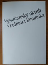 kniha Vysočanský okruh Vladimíra Boudníka kat. výstavy Praha srpen - říjen 1992, Národní galerie  1992