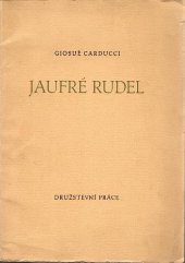 kniha Jaufré Rudel [báseň], Skupina členů Družstevní práce 1941