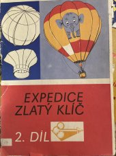 kniha Expedice Zlatý klíč výprava do světa vědy a techniky, Mladá fronta 1988