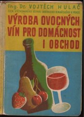 kniha Výroba  ovocných vín pro domácnost a obchody, Praha 1946