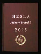 kniha Hesla Jednoty bratrské 2015, Petr Heřman - DÚLOS 2014