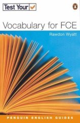 kniha Test Your Vocabulary for FCE Book, Penguin 2002