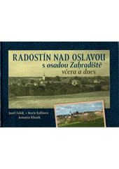 kniha Radostín nad Oslavou s osadou Zahradiště včera a dnes, Tváře 2021