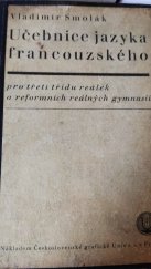 kniha Učebnice jazyka francouzského pro třetí třídu reálek a reformních reálných gymnasií, Česká grafická Unie 1934