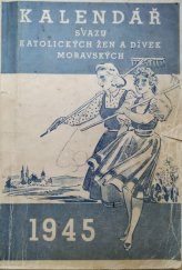 kniha Kalendář svazu katolických žen a dívek moravských, Svaz katolických žen a dívek moravských 1945