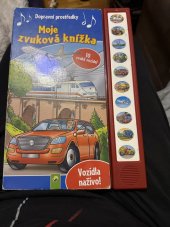 kniha Dopravní prostředky moje zvuková knížka, Schwager & Steinlein Verlag 2005