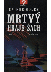 kniha Mrtvý hraje šach, Ikar 1997