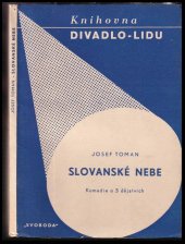 kniha Slovanské nebe Komedie o třech dějstvích, Svoboda 1949