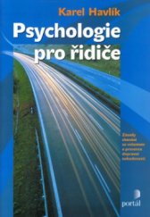 kniha Psychologie pro řidiče zásady chování za volantem a prevence dopravní nehodovosti, Portál 2005