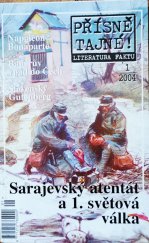 kniha Přísně tajné! literatura faktu : pohledy do zákulisí historie : války, bitvy, armády : aféry, skandály, špionáž : pozoruhodné osobnosti, nevšední osudy., Pražská vydavatelská společnost 2004