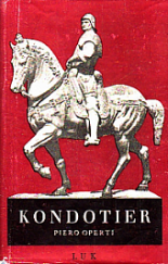 kniha Kondotier hrdinský život Bartolomea Colleoniho, Literární a umělecký klub 1941