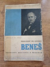 kniha President Dr. Edvard Beneš proslovy, recitace a program, Ústřední nakladatelství a knihkupectví učitelstva českoslovanského 1936