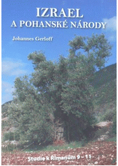 kniha Izrael a pohanské národy studie k Římanům 9-11, A-Alef 2007