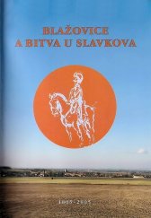 kniha Blažovice a bitva u Slavkova [1805-2005, Obecní úřad 2005