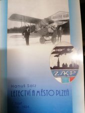kniha Letectví a město Plzeň 1. - 1874-1924, UNI 2000