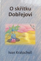 kniha O skřítku Dobřejovi, Petr Bureš TV 2022