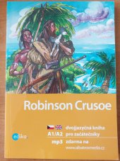 kniha Robinson Crusoe dvojjazyčná kniha pro začátečníky , Albatros Media 2019