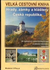 kniha Velká cestovní kniha. Hrady, zámky a kláštery - Česká republika, Soukup & David 2003