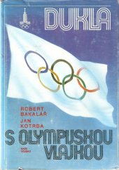 kniha Dukla s olympijskou vlajkou, Naše vojsko 1980