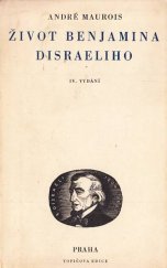 kniha Život Benjamina Disraeliho = [La vie de Disraeli], Topičova edice 1947