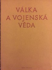 kniha Válka a vojenská věda (Materiály ke studiu sovětské vojenské vědy) : Sborník statí a výňatků z knih, Naše vojsko 1956