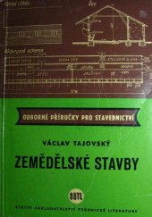 kniha Zemědělské stavby Určeno družstevníkům a drobným rolníkům, SNTL 1956