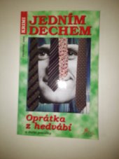 kniha Oprátka z hedvábí a další povídky, Pražská vydavatelská společnost 2006