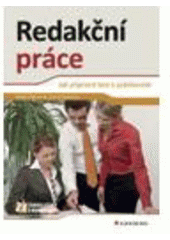 kniha Redakční práce jak připravit text k publikování, Grada 2011