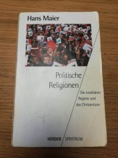 kniha Politische Religionen Die totalitären Regieme und das Christentum, Herder 1995