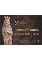 kniha Hornický Chodov = Bergbaustadt Chodov, Město Chodov 2011