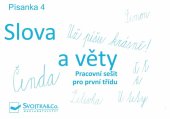 kniha Slova a věty písanka 4 : pracovní sešit pro první třídu, Svojtka & Co. 2012