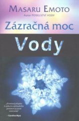 kniha Zázračná moc vody, Pragma 2008