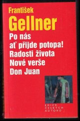 kniha Po nás ať přijde potopa! Radosti života ; Nové verše ; Don Juan, Levné knihy KMa 2003