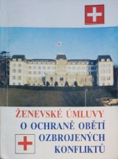 kniha Ženevské úmluvy o ochraně obětí ozbrojených konfliktů z 12. srpna 1949 dodatkové protokoly z 8. června 1977, Federální ministerstvo obrany, Správa sociálního řízení 1992