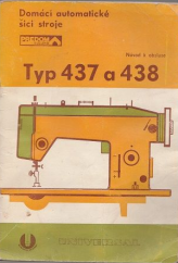 kniha Domácí automatické šicí stroje Typ 437 a 438, Universal 1977