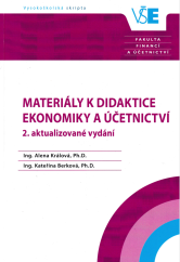 kniha Materiály k didaktice ekonomiky a účetnictví 2.aktualizované vydání, Nakladatelství Oeconomica Praha 2020