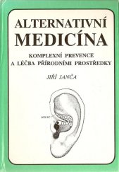 kniha Alternativní medicína komplexní prevence a léčba přírodními prostředky, Eminent 1990