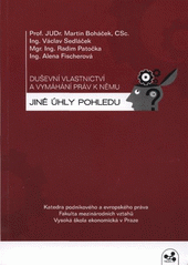 kniha Duševní vlastnictví a vymáhání práv k němu jiné úhly pohledu, Troas 2011