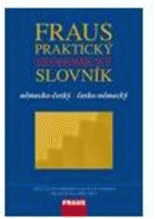 kniha Fraus praktický ekonomický slovník německo-český, česko-německý, Fraus 2008
