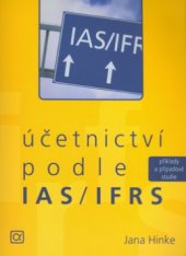 kniha Účetnictví podle IAS/IFRS příklady a případové studie, Alfa Publishing 2006