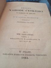 kniha Dějiny národu českého w Čechách a w Morawě V.  - částka I. - Kralowání Wladislawa II od r. 1471 do 1500, B. Tempský 1865